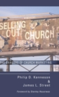 Image for Selling Out the Church