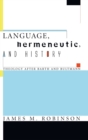 Image for Language, Hermeneutic, and History