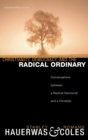 Image for Christianity, Democracy, and the Radical Ordinary