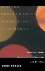 Image for Risking Proclamation, Respecting Difference