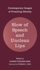Image for Slow of Speech and Unclean Lips