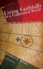 Image for Living Faithfully in a Fragmented World, Second Edition