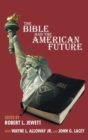 Image for The Bible and the American Future