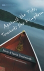 Image for Against the Tide, Towards the Kingdom