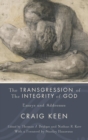 Image for The Transgression of the Integrity of God