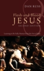 Image for Flesh-and-Blood Jesus, Second Edition