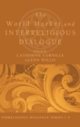 Image for The World Market and Interreligious Dialogue