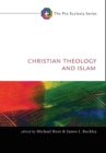 Image for Christian Theology and Islam