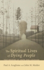 Image for The Spiritual Lives of Dying People