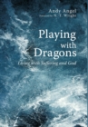 Image for Playing with Dragons