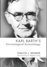 Image for Karl Barth&#39;s Christological Ecclesiology