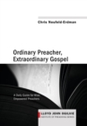 Image for Ordinary Preacher, Extraordinary Gospel
