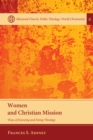 Image for Women and Christian Mission: Ways of Knowing and Doing Theology