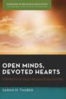 Image for Open Minds, Devoted Hearts