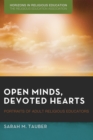 Image for Open Minds, Devoted Hearts: Portraits of Adult Religious Educators