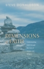 Image for Dimensions of Faith: Understanding Faith Through the Lens of Science and Religion