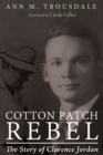 Image for Cotton Patch Rebel: The Story of Clarence Jordan