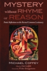Image for Mystery Without Rhyme Or Reason: Poetic Reflections On the Revised Common Lectionary