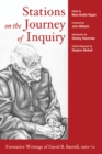 Image for Stations On the Journey of Inquiry: Formative Writings of David B. Burrell, 1962-72