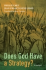 Image for Does God Have a Strategy?: A Dialogue