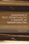 Image for Contextualization of Sufi Spirituality in Seventeenth- And Eighteenth-century China: The Role of Liu Zhi (C.1662-c.1730)