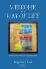 Image for Welcome As a Way of Life: A Practical Theology of Jean Vanier