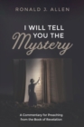 Image for I Will Tell You the Mystery