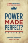 Image for Power Made Perfect?