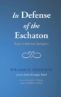 Image for In Defense of the Eschaton