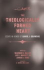 Image for The Theologically Formed Heart