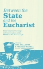 Image for Between the State and the Eucharist