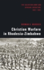 Image for Christian Warfare in Rhodesia-Zimbabwe