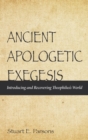 Image for Ancient Apologetic Exegesis