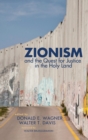 Image for Zionism and the Quest for Justice in the Holy Land