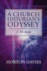 Image for Church Historian&#39;s Odyssey: A Memoir