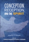 Image for Conception, Reception, and the Spirit