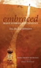 Image for Embraced : Many Stories, One Destiny