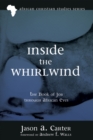 Image for Inside the Whirlwind: The Book of Job Through African Eyes