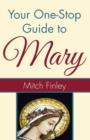 Image for Your One-Stop Guide to Mary