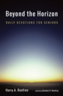 Image for Beyond the Horizon: Daily Devotions for Seniors