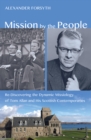 Image for Mission By the People: Re-discovering the Dynamic Missiology of Tom Allan and His Scottish Contemporaries