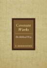 Image for Covenant Works: The Biblical Way