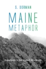 Image for Maine Metaphor: Experience in the Western Mountains