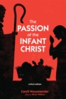 Image for Passion of the Infant Christ: Critical Edition