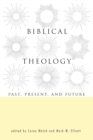 Image for Biblical Theology: Past, Present, and Future