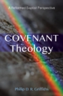 Image for Covenant Theology: A Reformed Baptist Perspective