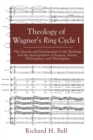 Image for Theology of Wagner&#39;s Ring Cycle I