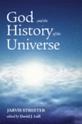Image for God and the History of the Universe