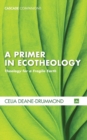 Image for A Primer in Ecotheology