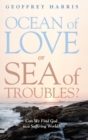Image for Ocean of Love, or Sea of Troubles?
